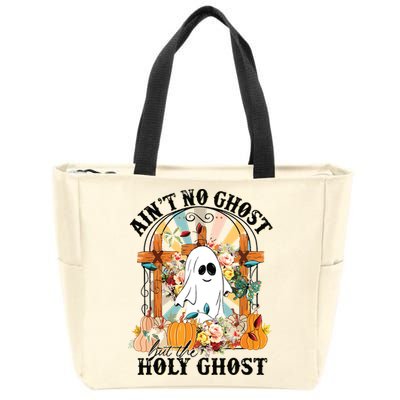 Aint No Ghost But The Holy Ghost Ghost Christian Halloween Zip Tote Bag