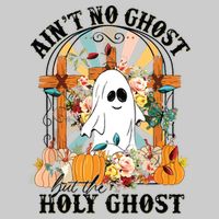 Aint No Ghost But The Holy Ghost Ghost Christian Halloween Tie-Dye T-Shirt