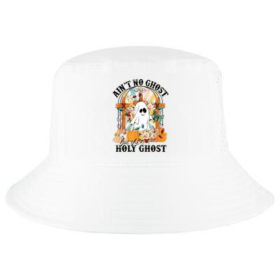 Aint No Ghost But The Holy Ghost Ghost Christian Halloween Cool Comfort Performance Bucket Hat