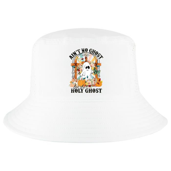 Aint No Ghost But The Holy Ghost Ghost Christian Halloween Cool Comfort Performance Bucket Hat