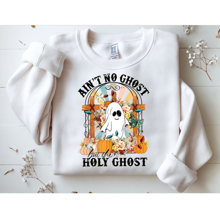 Aint No Ghost But The Holy Ghost Ghost Christian Halloween Sweatshirt