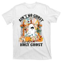 Aint No Ghost But The Holy Ghost Ghost Christian Halloween T-Shirt