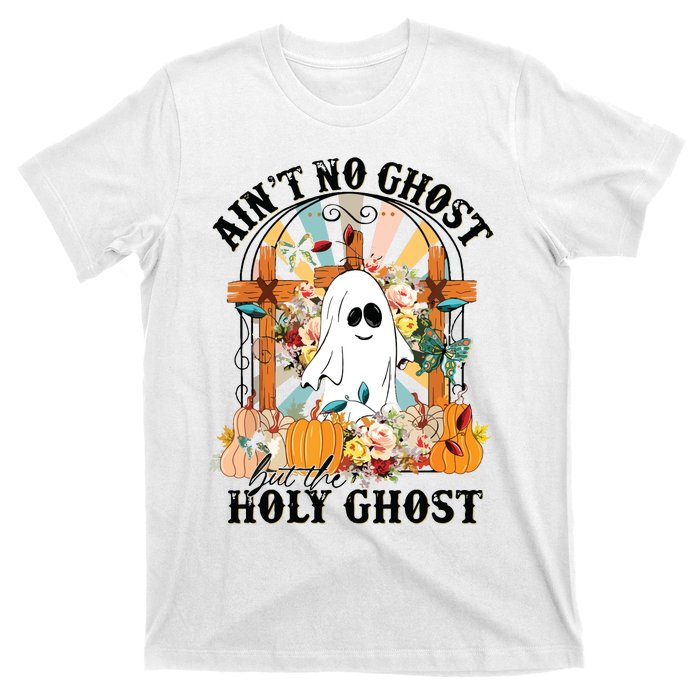 Aint No Ghost But The Holy Ghost Ghost Christian Halloween T-Shirt