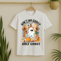 Aint No Ghost But The Holy Ghost Ghost Christian Halloween T-Shirt
