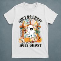 Aint No Ghost But The Holy Ghost Ghost Christian Halloween T-Shirt
