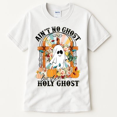 Aint No Ghost But The Holy Ghost Ghost Christian Halloween Tall T-Shirt
