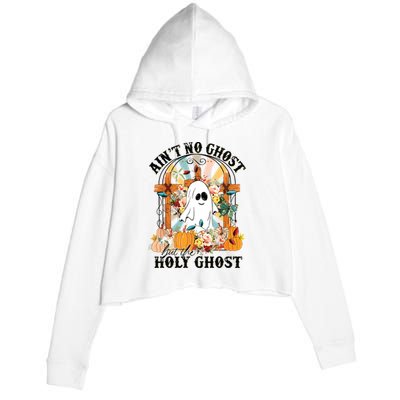 Aint No Ghost But The Holy Ghost Ghost Christian Halloween Crop Fleece Hoodie