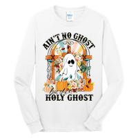Aint No Ghost But The Holy Ghost Ghost Christian Halloween Tall Long Sleeve T-Shirt
