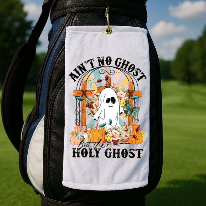 Aint No Ghost But The Holy Ghost Ghost Christian Halloween Golf Towel