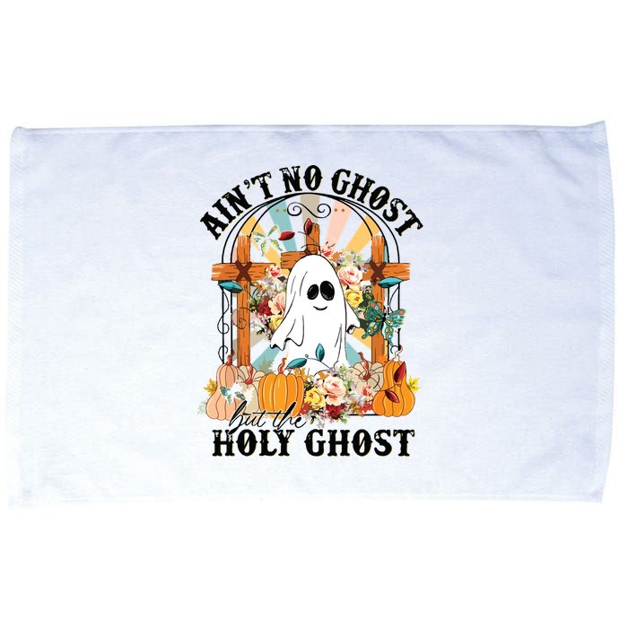 Aint No Ghost But The Holy Ghost Ghost Christian Halloween Microfiber Hand Towel