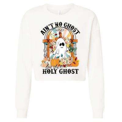 Aint No Ghost But The Holy Ghost Ghost Christian Halloween Cropped Pullover Crew