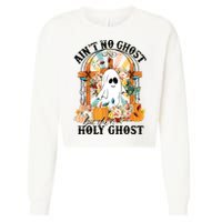 Aint No Ghost But The Holy Ghost Ghost Christian Halloween Cropped Pullover Crew