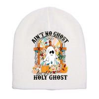 Aint No Ghost But The Holy Ghost Ghost Christian Halloween Short Acrylic Beanie