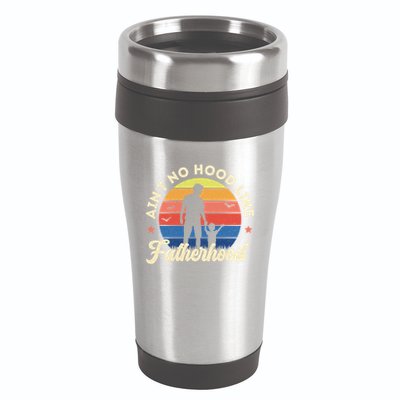 Ain't No Hood Like Fatherhood Retro Vintage Design Gift 16oz Travel Tumbler