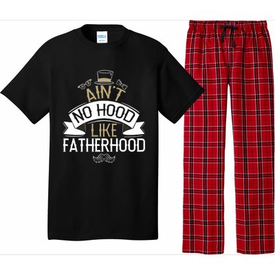 Aint No Hood Like Fatherhood Fathers Cute Gift Pajama Set