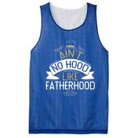 Aint No Hood Like Fatherhood Fathers Cute Gift Mesh Reversible Basketball Jersey Tank