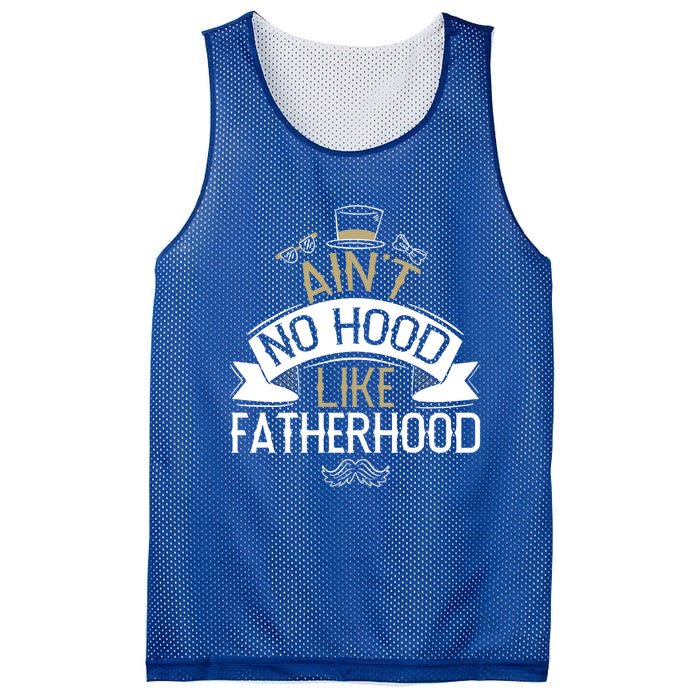 Aint No Hood Like Fatherhood Fathers Cute Gift Mesh Reversible Basketball Jersey Tank