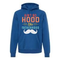 Ain't No Hood Like Fatherhood Father Retro Vintage Meaningful Gift Premium Hoodie