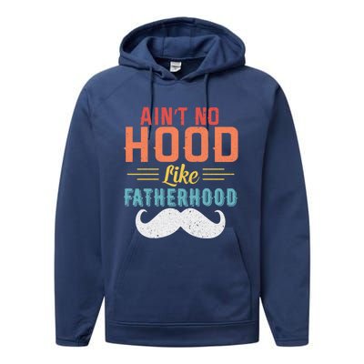 Ain't No Hood Like Fatherhood Father Retro Vintage Meaningful Gift Performance Fleece Hoodie