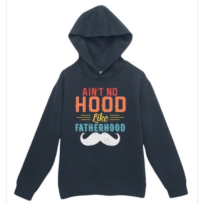 Ain't No Hood Like Fatherhood Father Retro Vintage Meaningful Gift Urban Pullover Hoodie