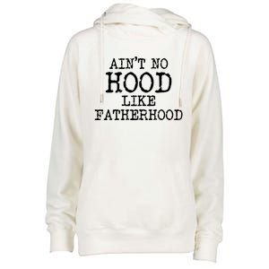 Ain't No Hood Like Fatherhood Fathers Day Gift New Dad Gift Womens Funnel Neck Pullover Hood