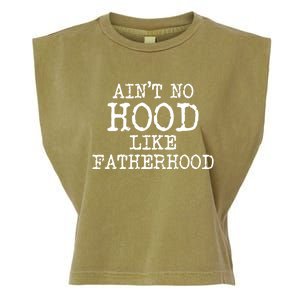 Ain't No Hood Like Fatherhood Fathers Day Gift New Dad Gift Garment-Dyed Women's Muscle Tee