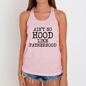 Ain't No Hood Like Fatherhood Fathers Day Gift New Dad Gift Women's Knotted Racerback Tank