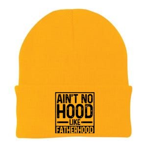 Ain't No Hood Like Fatherhood Funny Father Dad Gift Knit Cap Winter Beanie