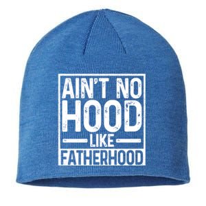 Ain't No Hood Like Fatherhood Funny Father Dad Gift Sustainable Beanie