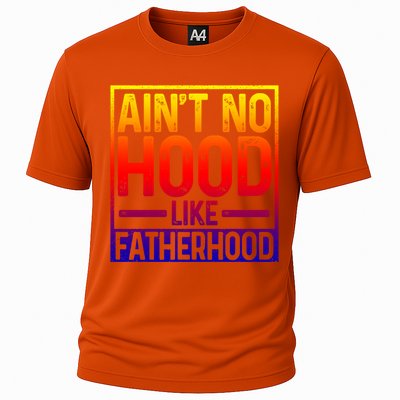 Ain't No Hood Like Fatherhood Funny Father Dad Gift Cooling Performance Crew T-Shirt