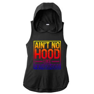 Ain't No Hood Like Fatherhood Funny Father Dad Gift Ladies PosiCharge Tri-Blend Wicking Draft Hoodie Tank