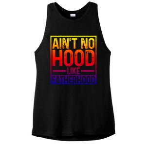 Ain't No Hood Like Fatherhood Funny Father Dad Gift Ladies PosiCharge Tri-Blend Wicking Tank