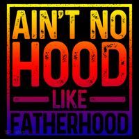 Ain't No Hood Like Fatherhood Funny Father Dad Gift Flatbill Hat