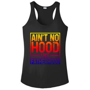 Ain't No Hood Like Fatherhood Funny Father Dad Gift Ladies PosiCharge Competitor Racerback Tank