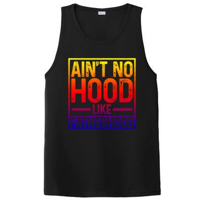 Ain't No Hood Like Fatherhood Funny Father Dad Gift PosiCharge Competitor Tank