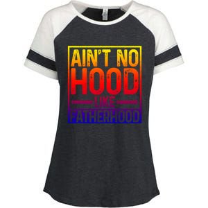 Ain't No Hood Like Fatherhood Funny Father Dad Gift Enza Ladies Jersey Colorblock Tee