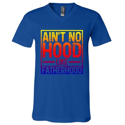 Ain't No Hood Like Fatherhood Funny Father Dad Gift V-Neck T-Shirt