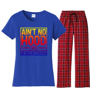 Ain't No Hood Like Fatherhood Funny Father Dad Gift Women's Flannel Pajama Set