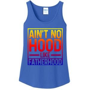 Ain't No Hood Like Fatherhood Funny Father Dad Gift Ladies Essential Tank