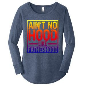 Ain't No Hood Like Fatherhood Funny Father Dad Gift Women's Perfect Tri Tunic Long Sleeve Shirt