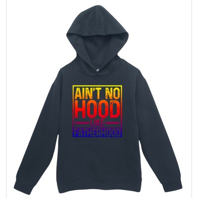 Ain't No Hood Like Fatherhood Funny Father Dad Gift Urban Pullover Hoodie