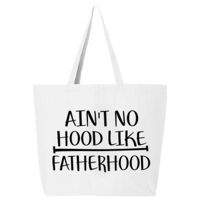 Ain't No Hood Like Fatherhood Gift 25L Jumbo Tote