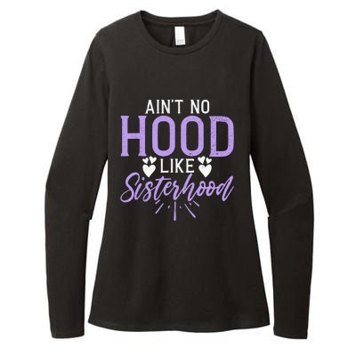 Aint No Hood Like Sisterhood Sister Womens CVC Long Sleeve Shirt