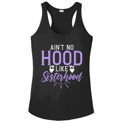 Aint No Hood Like Sisterhood Sister Ladies PosiCharge Competitor Racerback Tank