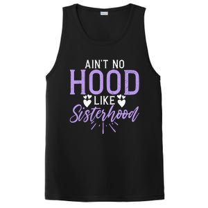 Aint No Hood Like Sisterhood Sister PosiCharge Competitor Tank