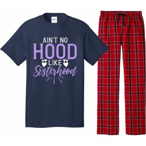 Aint No Hood Like Sisterhood Sister Pajama Set