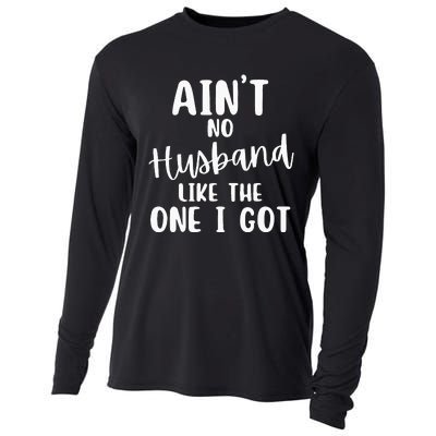 AinT No Husband Like The One I Got Family Reunion Cooling Performance Long Sleeve Crew