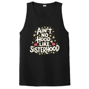 AinT No Hood Like Sisterhood Feminine Friendship Power Gift PosiCharge Competitor Tank