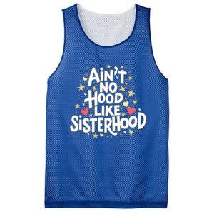 AinT No Hood Like Sisterhood Feminine Friendship Power Gift Mesh Reversible Basketball Jersey Tank