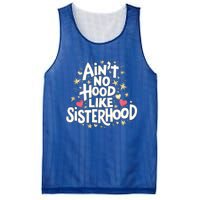 AinT No Hood Like Sisterhood Feminine Friendship Power Gift Mesh Reversible Basketball Jersey Tank